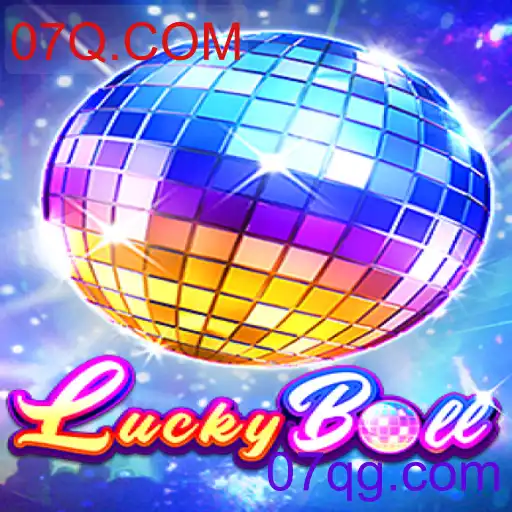 Descubra o Mundo do Jogo LuckyBall: Diversão e Estratégia em 07Q.COM
